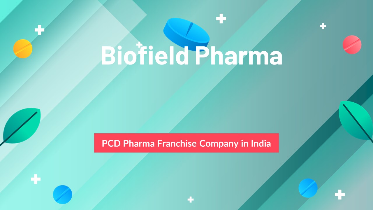 Biofield Pharma Foremost PCD Pharma Franchise Company in India