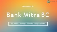 Are you looking for Bank Mitra Registration?