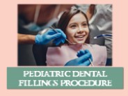 Pediatric Dental Fillings Procedure