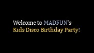 Madfun - Kids Discos Melbourne