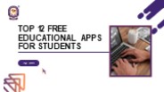 Top 12 Free Educational Apps for Students