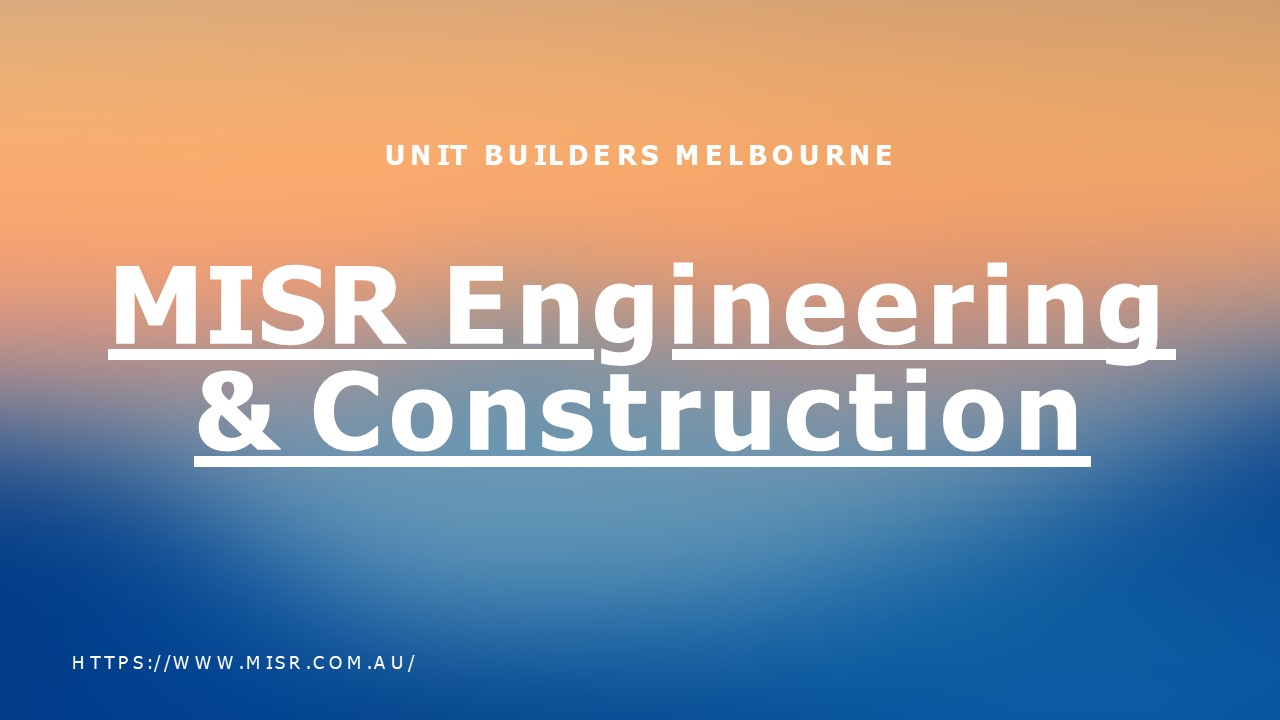 Design and Construct Builders Melbourne | MISR Engineering & Construction (1)