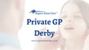 Private GP in Derby Clinic