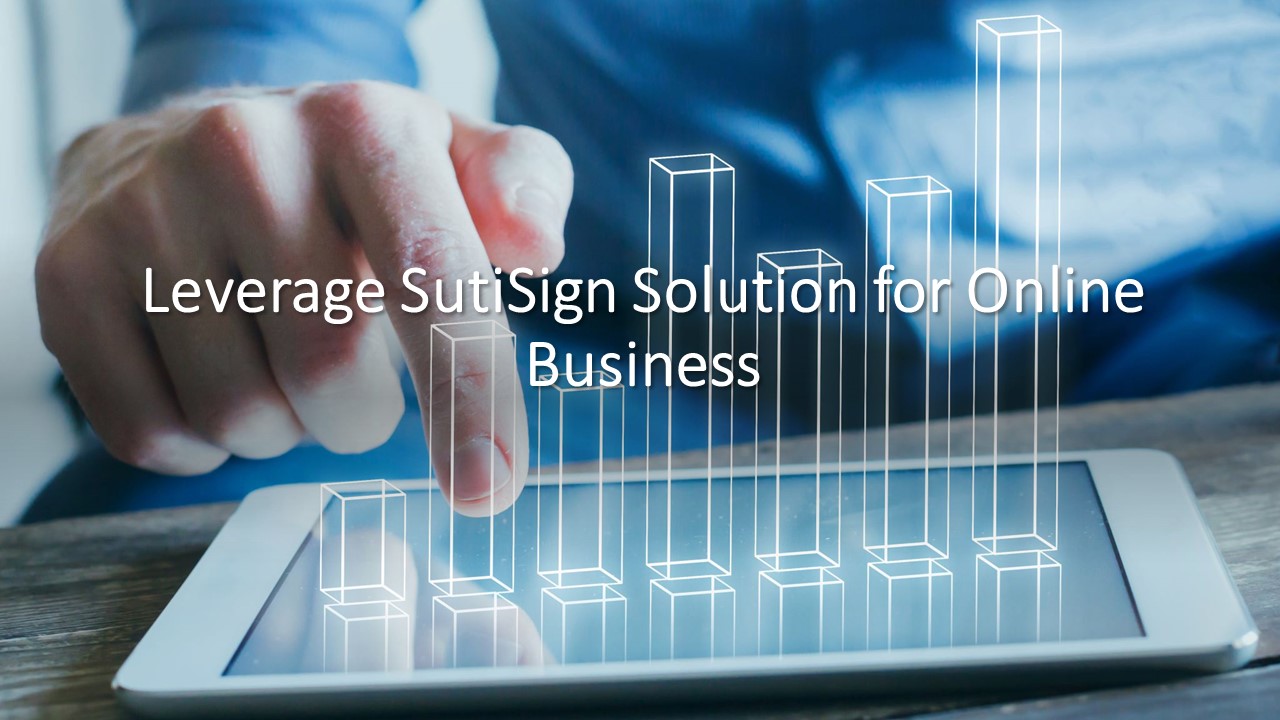 Levarage SutiSign Solution for online Business