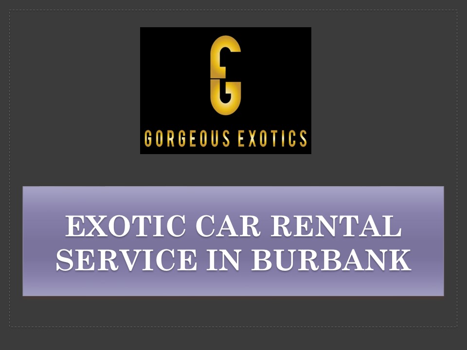 PPT Rent Luxury Cars in Burbank PowerPoint presentation free to download id 9691fbZjE5Z