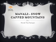 Manali:- Snow Capped Mountains