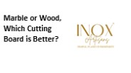 Marble or Wood, Which Cutting Board is Better?