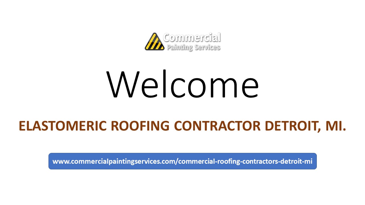 Commercial Elastomeric Roofing Michigan Detroit
