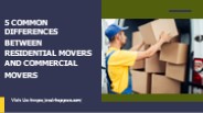 5 Common Differences between Residential Movers and Commercial Movers
