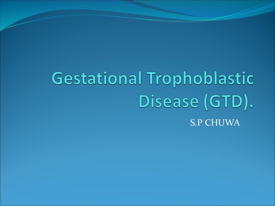 gestational trophoblastic diseases