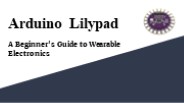 Arduino Lilypad: A Beginner's Guide to Wearable Electronics