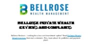 Bellrose Private Wealth Reviews and Complaints