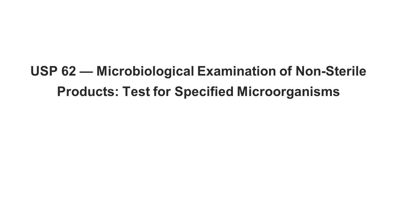 PPT USP 62 NonSterile Product Test For Specified