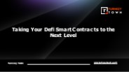 Taking Your Defi Smart Contracts to the Next Level