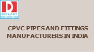 CPVC PIPES AND FITTINGS  MANUFACTURERS IN INDIA