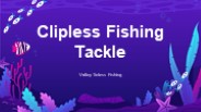 Clipless Fishing Tackle