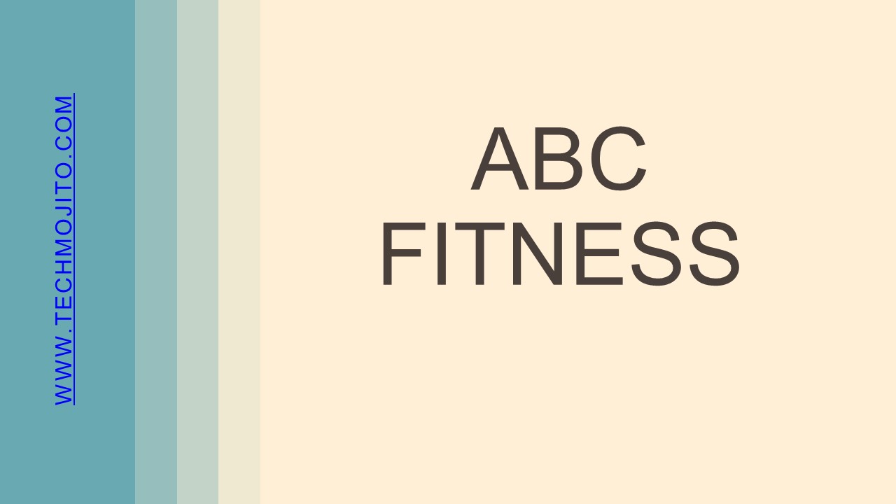 ABC FITNESS |Techmojito