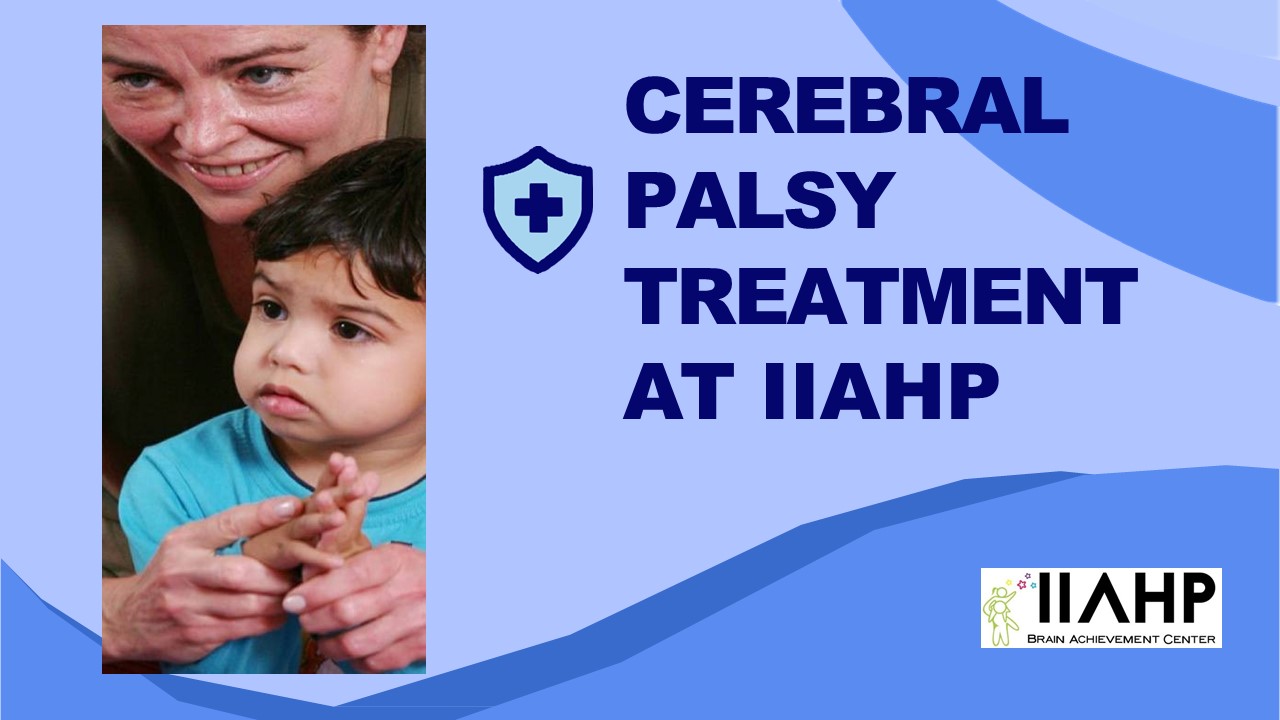 Cerebral Palsy Treatment at IIAHP