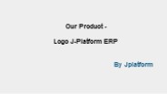 Our Product -    Logo J-Platform ERP