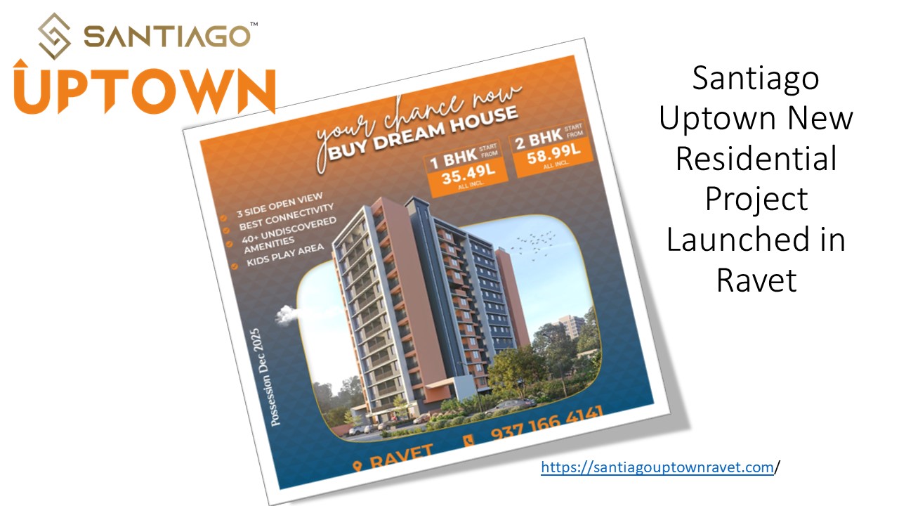 Santiago Uptown in Ravet, PimpriChinchwad