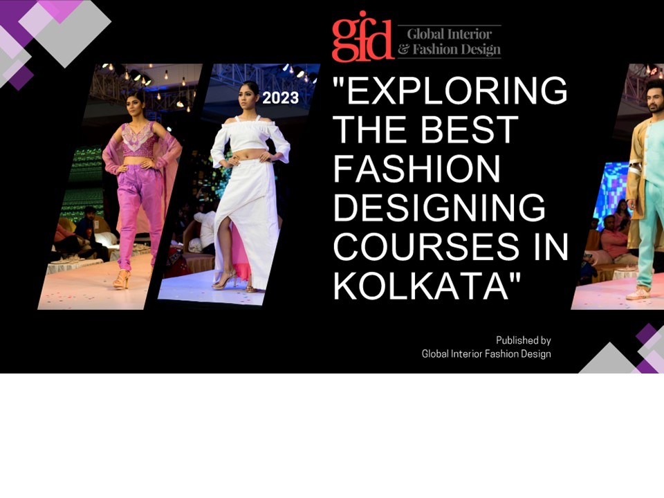 Best Fashion Designing Course in Kolkata