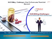 SUD Billing Challenges: How To Overcome Them And Succeed