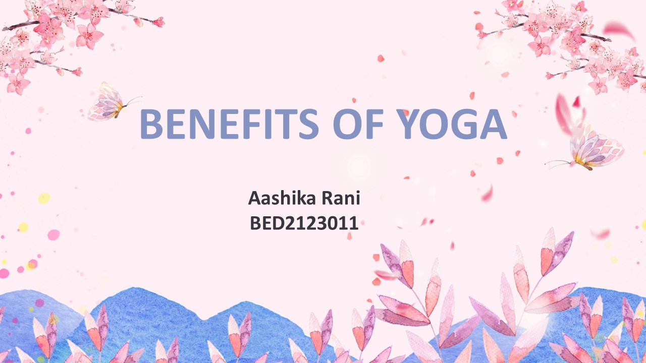 BENEFITS OF YOGA