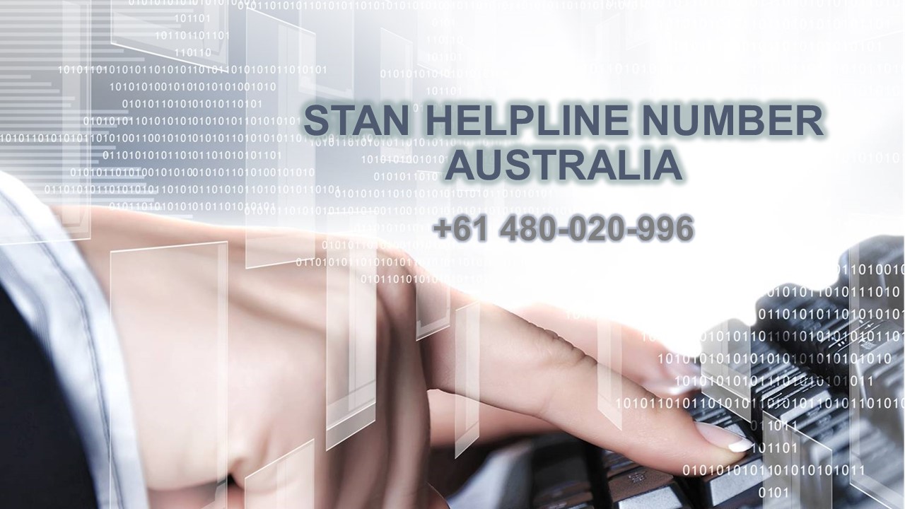 How to contact Stan Helpline Number Australia +61 480-020-996?