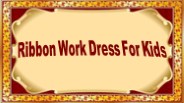 Ribbon Work Dress For Kids