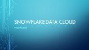 What is the Snowflake Data Cloud?