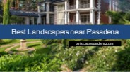 Best Landscapers Near Pasadena - artscapegardens.com