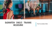 Badminton Singles Training Melbourne