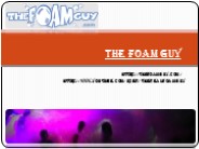 The Foam Guy