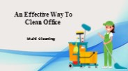 An Effective Way To Clean Office - Multi Cleaning (1)