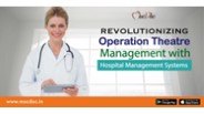 Revolutionizing Operation Theatre Management with Hospital Management Systems