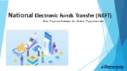 National Electronic Funds Transfer (NEFT)