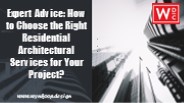 Choose the Right Residential Architectural Services
