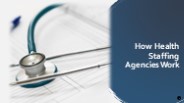 How Health Staffing Agencies Work