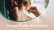 Welcome To Allure Hair Studio Inc.