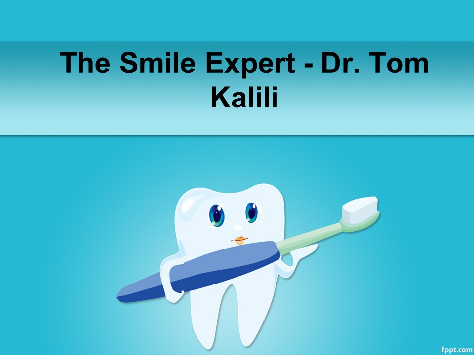 The Smile Expert - Dr. Tom Kalili