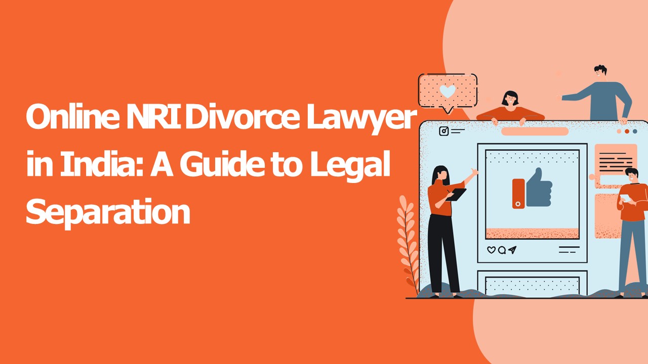 Online NRI Divorce Lawyer in india