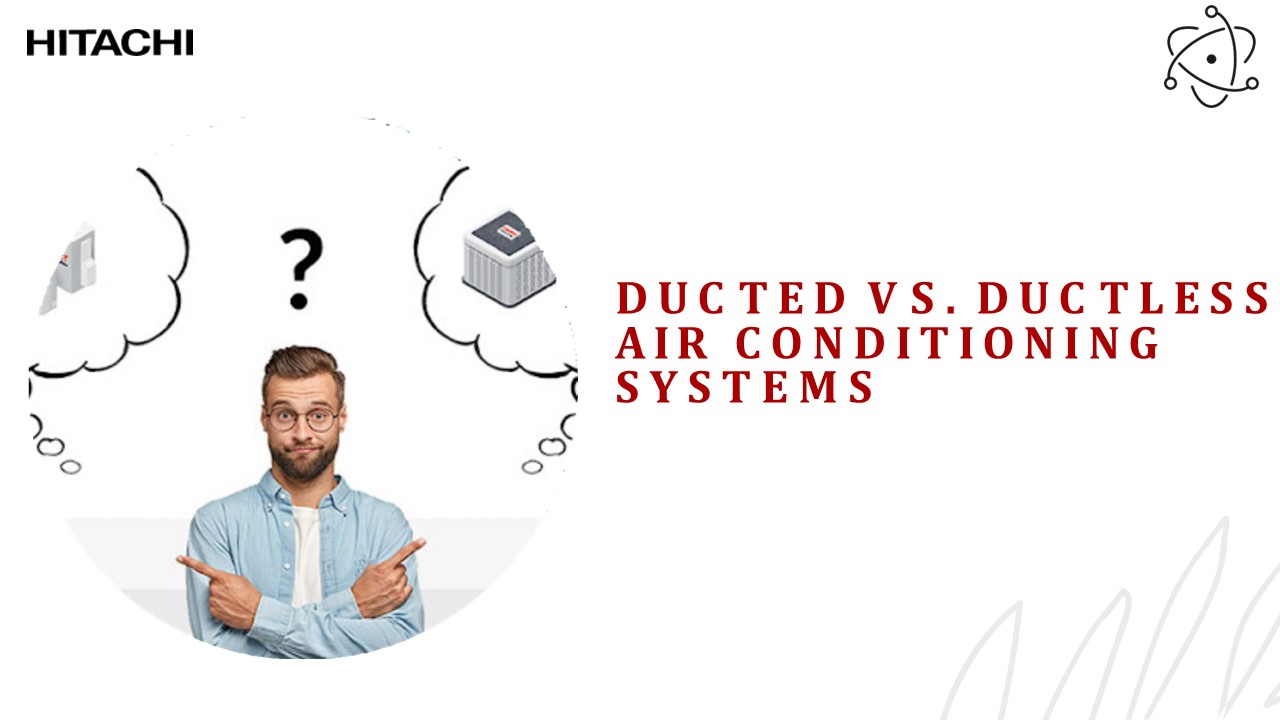 PPT Comparison of Ducted vs. Ductless Air Conditioning Systems