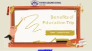 Benefits of education trip