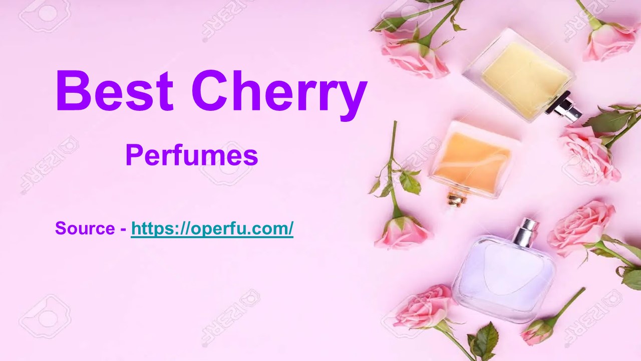Best cherry perfumes