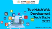 Top Notch Web Development Tech Stacks 2023
