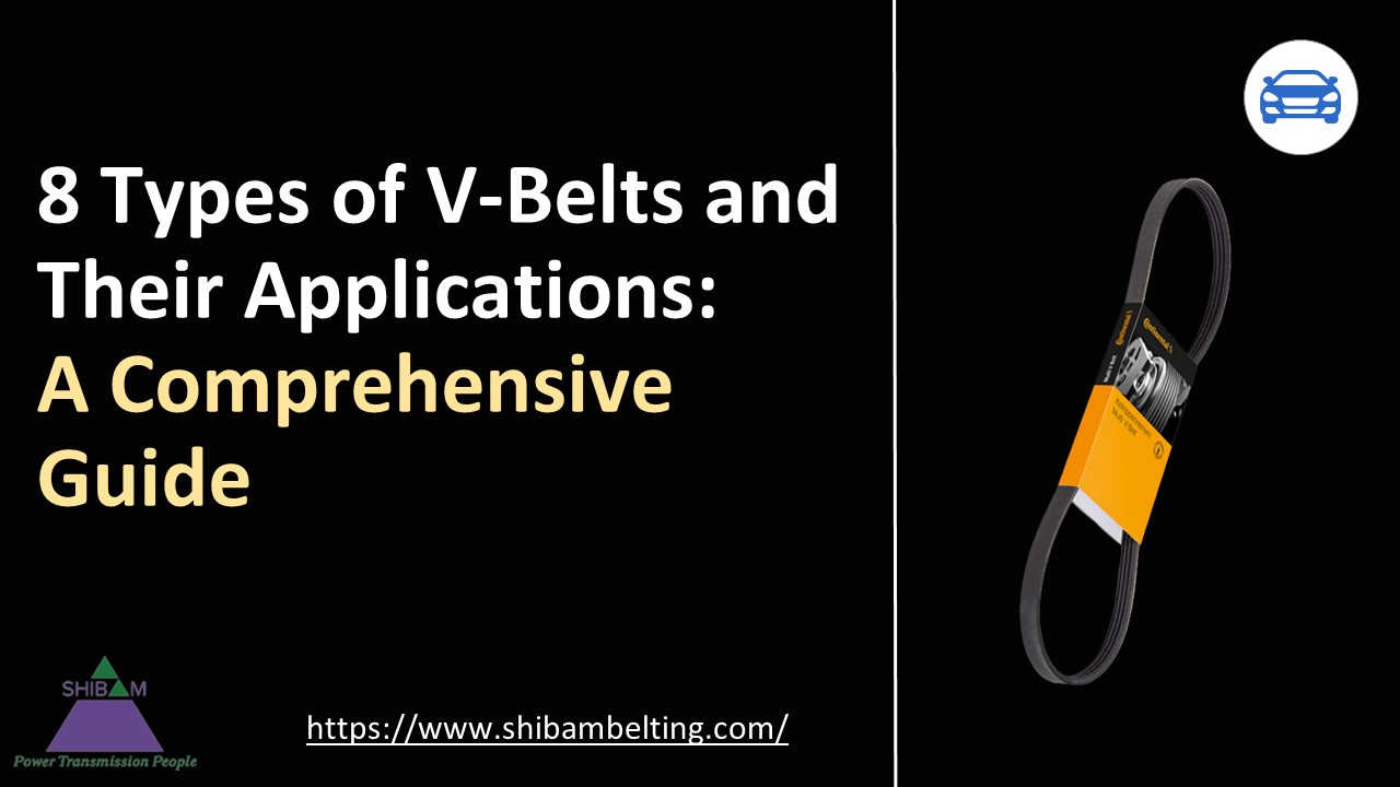 PPT 8 Types of VBelts and Their Applications A Comprehensive Guide PowerPoint presentation
