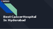 Best Cancer Hospital In Hyderabad