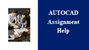 Get Expert Assistence for AUTOCAD Assignment Help