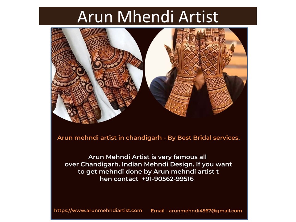 Arun mehndi artist in chandigarh - By Best Bridal services