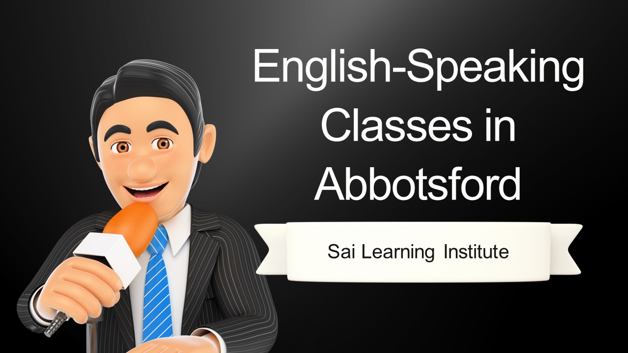 Ease Mastering with English-Speaking Classes in Abbotsford